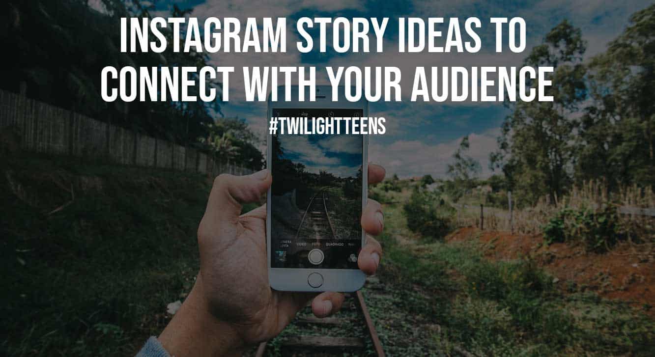 Instagram Story Ideas to Connect With Your Audience