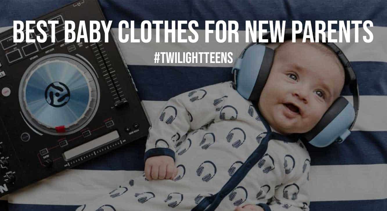Best Baby Clothes for New Parents