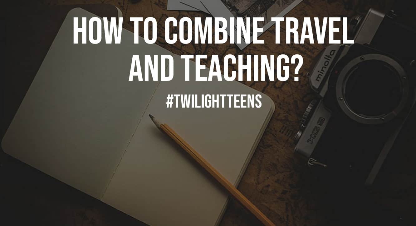 How to Combine Travel and Teaching