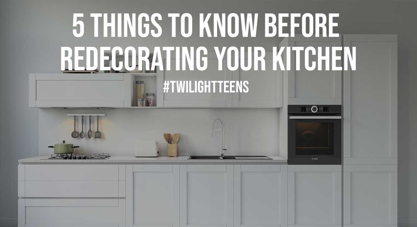 5 Things To Know Before Redecorating Your Kitchen